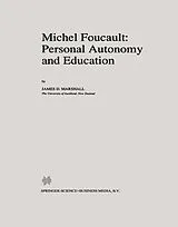 Fester Einband Michel Foucault: Personal Autonomy and Education von J. D. Marshall