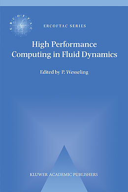 Livre Relié High Performance Computing in Fluid Dynamics de 