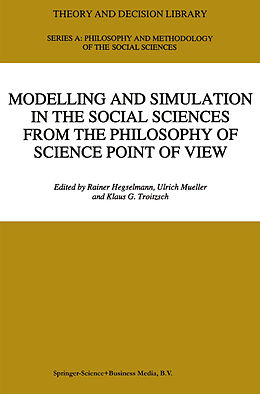 Livre Relié Modelling and Simulation in the Social Sciences from the Philosophy of Science Point of View de 