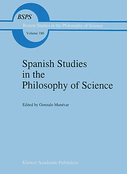 Livre Relié Spanish Studies in the Philosophy of Science de 