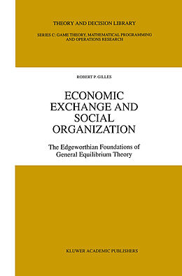 Fester Einband Economic Exchange and Social Organization von Robert P. Gilles