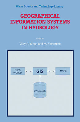 Fester Einband Geographical Information Systems in Hydrology von 