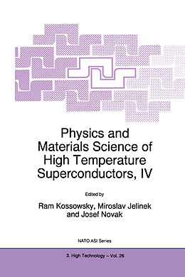 Fester Einband Physics and Materials Science of High Temperature Superconductors, IV von 