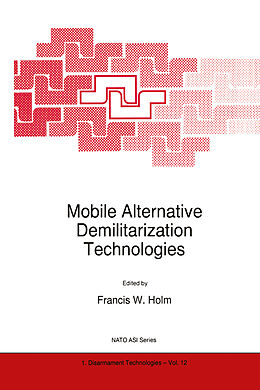 Fester Einband Mobile Alternative Demilitarization Technologies von Francis W. Holm