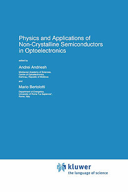 Fester Einband Physics and Applications of Non-Crystalline Semiconductors in Optoelectronics von 