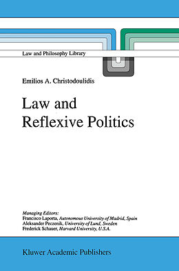 Fester Einband Law and Reflexive Politics von E. A. Christodoulidis