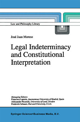Fester Einband Legal Indeterminacy and Constitutional Interpretation von J. J. Moreso