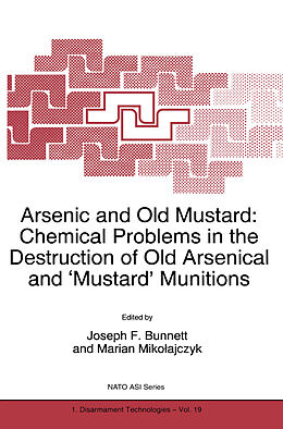 Fester Einband Arsenic and Old Mustard: Chemical Problems in the Destruction of Old Arsenical and `Mustard' Munitions von 