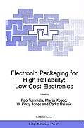 Fester Einband Electronic Packaging for High Reliability, Low Cost Electronics von 