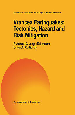 Fester Einband Vrancea Earthquakes: Tectonics, Hazard and Risk Mitigation von 