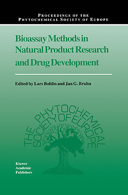 Livre Relié Bioassay Methods in Natural Product Research and Drug Development de Lars Bohlin, Jan G. Bruhn, J. G. Bruhn