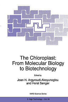 Kartonierter Einband The Chloroplast: From Molecular Biology to Biotechnology von 
