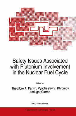 Fester Einband Safety Issues Associated with Plutonium Involvement in the Nuclear Fuel Cycle von 