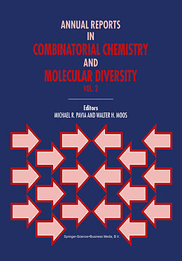 Livre Relié Annual Reports in Combinatorial Chemistry and Molecular Diversity de 