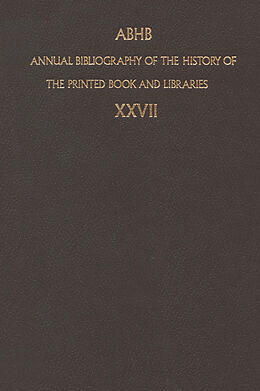 Livre Relié Annual Bibliography of the History of the Printed Book and Libraries de 