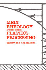 Couverture cartonnée Melt Rheology and Its Role in Plastics Processing de John M. Dealy, K. F. Wissbrun