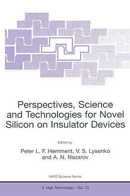 Kartonierter Einband Perspectives, Science and Technologies for Novel Silicon on Insulator Devices von 