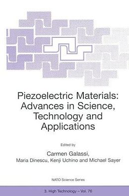 Fester Einband Piezoelectric Materials: Advances in Science, Technology and Applications von Maria Dinescu, Kenji Uchino