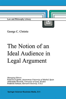 Fester Einband The Notion of an Ideal Audience in Legal Argument von G. C. Christie