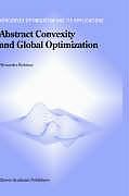 Fester Einband Abstract Convexity and Global Optimization von Alexander M. Rubinov