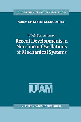 Fester Einband IUTAM Symposium on Recent Developments in Non-linear Oscillations of Mechanical Systems von 