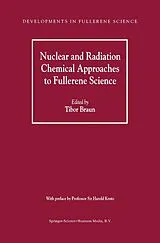 Fester Einband Nuclear and Radiation Chemical Approaches to Fullerene Science von