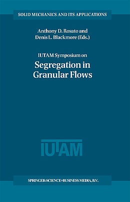 Fester Einband IUTAM Symposium on Segregation in Granular Flows von 