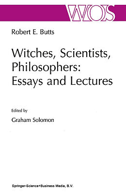 Fester Einband Witches, Scientists, Philosophers: Essays and Lectures von Robert E. Butts
