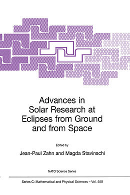 Couverture cartonnée Advances in Solar Research at Eclipses from Ground and from Space de 