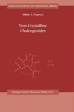 Livre Relié Non-Crystalline Chalcogenicides de M. A. Popescu