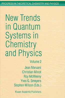 Livre Relié New Trends in Quantum Systems in Chemistry and Physics de 