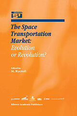 Livre Relié The Space Transportation Market: Evolution or Revolution? de 