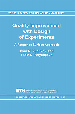 Fester Einband Quality Improvement with Design of Experiments von N. L. Boyadjieva, I. N. Vuchkov