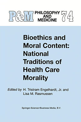 Livre Relié Bioethics and Moral Content: National Traditions of Health Care Morality de 