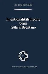Fester Einband Intentionalitätstheorie beim frühen Brentano von A. Chrudzimski