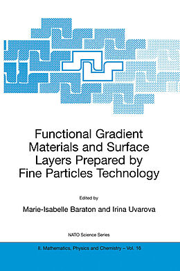 Kartonierter Einband Functional Gradient Materials and Surface Layers Prepared by Fine Particles Technology von 
