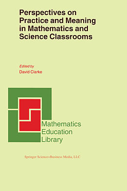 Livre Relié Perspectives on Practice and Meaning in Mathematics and Science Classrooms de 