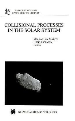 Fester Einband Collisional Processes in the Solar System von Mikhail Y Marov, Hans Rickman
