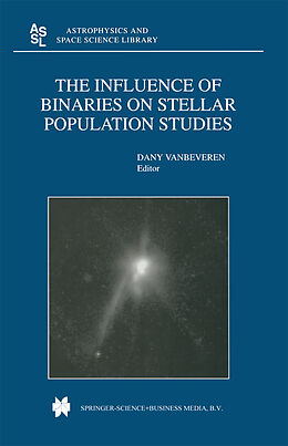 Fester Einband The Influence of Binaries on Stellar Population Studies von 