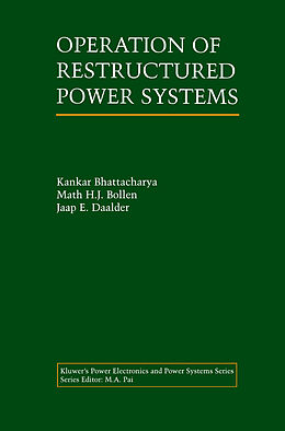 Fester Einband Operation of Restructured Power Systems von Kankar Bhattacharya, Jaap E. Daalder, Math H. J. Bollen