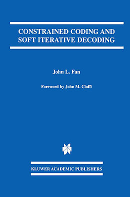 Fester Einband Constrained Coding and Soft Iterative Decoding von John L. Fan