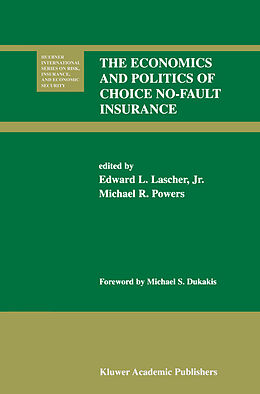 Livre Relié The Economics and Politics of Choice No-Fault Insurance de 