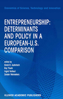 Fester Einband Entrepreneurship: Determinants and Policy in a European-US Comparison von 