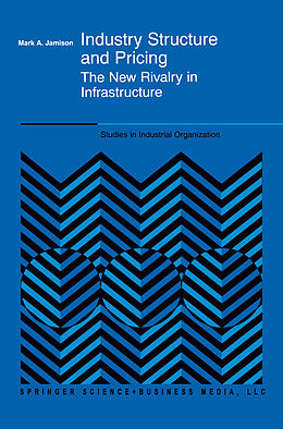 Livre Relié Industry Structure and Pricing de Mark A. Jamison