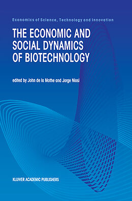 Fester Einband The Economic and Social Dynamics of Biotechnology von 