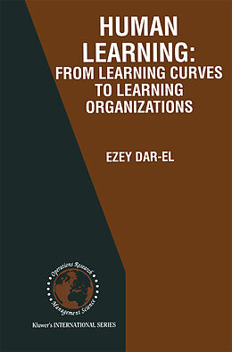 Livre Relié HUMAN LEARNING: From Learning Curves to Learning Organizations de Ezey M. Dar-El
