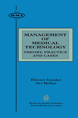 Livre Relié Management of Medical Technology de Ori Heller, Eliezer Geisler