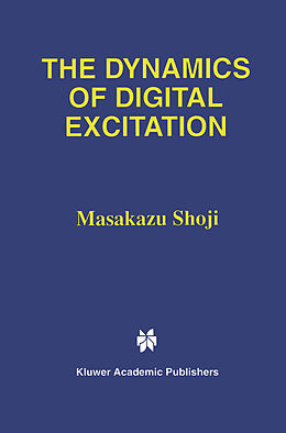 Livre Relié The Dynamics of Digital Excitation de Masakazu Shoji