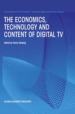 Fester Einband The Economics, Technology and Content of Digital TV von 