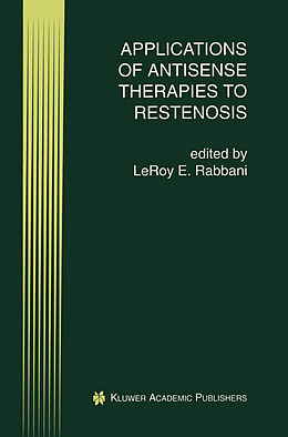 Livre Relié Applications of Antisense Therapies to Restenosis de 